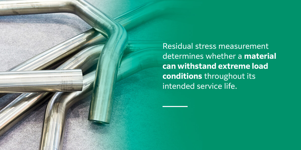 Residual stress measurement determines whether a material can withstand extreme load conditions throughout its intended service life.